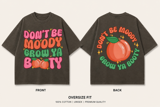 Don't Be Moody Tee