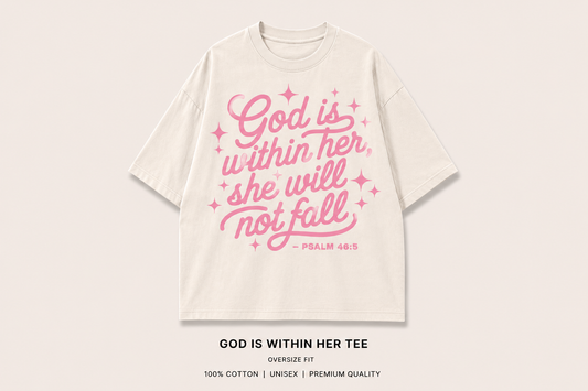 God is Within Her Tee